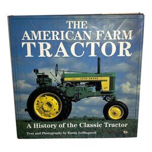 The American Farm Tractor Hardcover Book By Randy Leffingwell 1991 Motorbooks